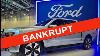 Ford Earnings Disaster F Stock Is Going Bankrupt Tesla Is King